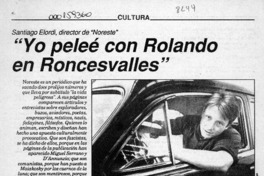 "Yo peleé con Rolando en Roncesvalles"  [artículo] Claudia Donoso.