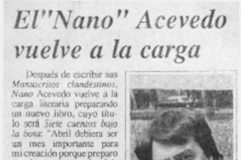 El "Nano" Acevedo vuelve a la carga  [artículo].