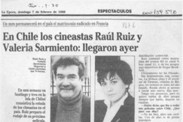En Chile los cineastas Raúl Ruiz y Valeria Sarmiento, llegaron ayer  [artículo] Patricio Ovando.