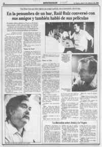 En la penumbra de un bar, Raúl Ruiz conversó con sus amigos y también habló de sus películas