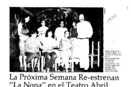 La Próxima semana re-estrenan "La Nona" en el teatro Abril  [artículo].