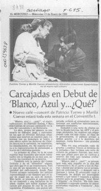 Carcajadas en debut de 'Blanco, azul y -- qué?  [artículo].