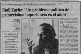 Raúl Zurita, "Un problema político de primerísima importancia es el amor"  [artículo] Carmen Imperatore.