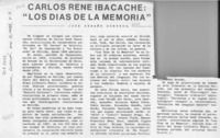 Carlos René Ibacache, "Los días de la memoria"  [artículo] José Arraño Acevedo.