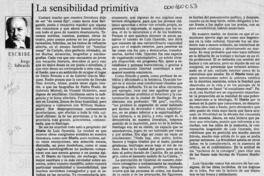 La sensibilidad primitiva  [artículo] Jorge Edwards.