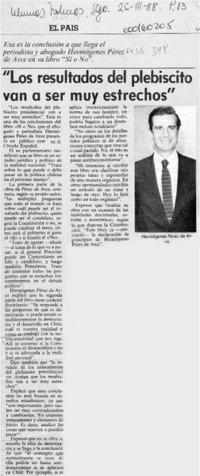 "Los Resultados del plebiscito van a ser muy estrechos"  [artículo].