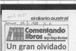 Un gran olvidado  [artículo] Jorge Aliaga Marchant.