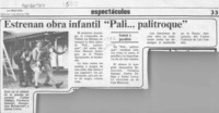 Estrenan obra infantil "Pali -- palitroque"  [artículo]