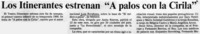 Esta tarde itinerantes estrenan "La remolienda"