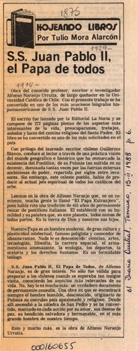 S.S. Juan Pablo II, el Papa de todos  [artículo] Tulio Mora Alarcón.