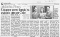 Alejandro Flores, un actor como jamás ha existido otro en Chile  [artículo] Lucho Fuenzalida.