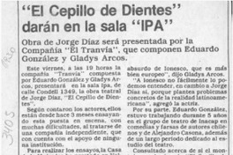 "El Cepillo de dientes" darán en la sala "IPA"  [artículo].