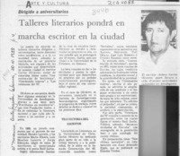 Talleres literarios pondrá en marcha escritor en la ciudad  [artículo].