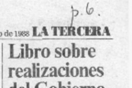 Libro sobre realizaciones del Gobierno  [artículo].