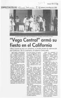 "Vega Central" armó su fiesta en el California  [artículo].