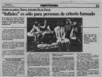 "Infieles" es sólo para personas de criterio formado, según su autor Marco Antonio de la Parra  [artículo].