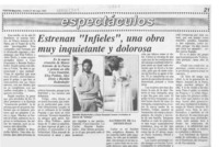 Estrenan "Infieles", una obra muy inquietante y dolorosa  [artículo].