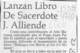 Lanzan libro de sacerdote J. Alliende  [artículo].