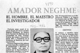 Amador Neghme, el hombre, el maestro, el investigador  [artículo].