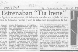 Anoche estrenaban "Tía Irene"  [artículo].