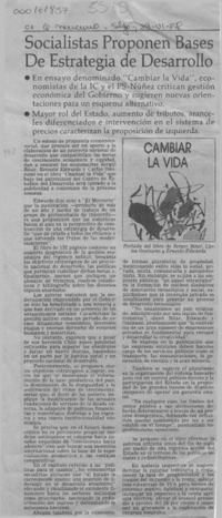 Socialistas proponen bases de estrategia de desarrollo  [artículo].