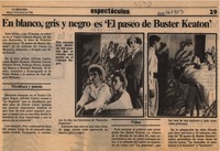 En blanco, gris y negro es "El paseo de Buster Keaton"