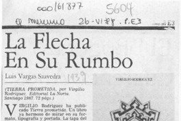 La flecha en su rumbo  [artículo] Luis Vargas Saavedra.