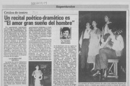 Un recital poético-dramático es "El amor, gran sueño del hombre"