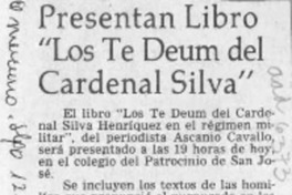 Presentan libro "Los Te Deum del Cardenal Silva"  [artículo].
