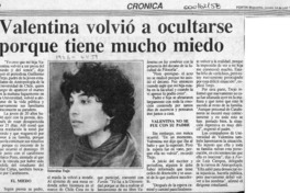 Valentina volvió a ocultarse porque tiene mucho miedo  [artículo].