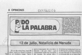 12 de julio, natalicio de Neruda  [artículo] Edgardo Dinamarca Toledo.