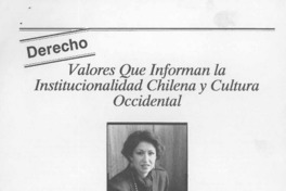 Valores que informan la institucionalidad chilena y cultura occidental  [artículo] Marisol Peña Torres.