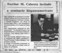 Escritor M. Cabrera invitado a seminario hispanoamericano  [artículo].