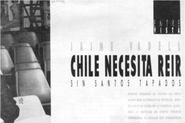 Jaime Vadell, Chile necesita reir sin santos tapados