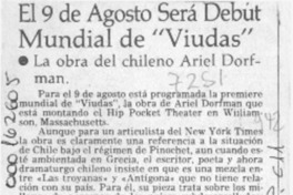 El 9 de agosto será debut mundial de "Viudas"  [artículo].