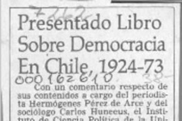 Presentado libro sobre democracia en Chile 1924-73  [artículo].