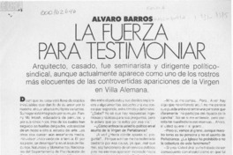 La fuerza para testimoniar  [artículo] Ana María Larraín.