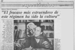 "El fracaso más estruendoso de este régimen ha sido la cultura"