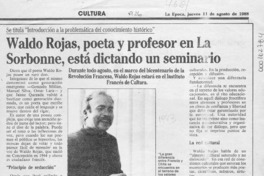 Waldo Rojas, poeta y profesor en La Sorbonne, está dictando un seminario  [artículo].