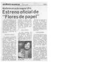 Estreno oficial de "Flores de papel"  [artículo].