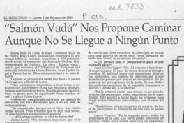 "Salmón vudú" nos propone caminar aunque no se llegue a ningún punto  [artículo] J. A. M.
