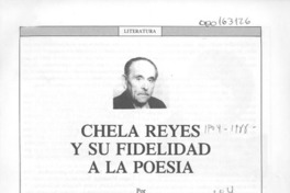Chela Reyes y su fidelidad a la poesía  [artículo] Luis Merino Reyes.