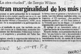 Muestran marginalidad de los más pobres  [artículo].