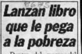 Lanzan libro que le pega a la pobreza  [artículo].