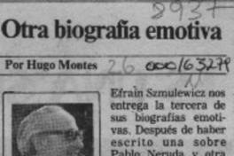 Otra biografía emotiva  [artículo] Hugo Montes.