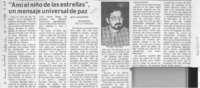 "Ami el niño de las estrellas", un mensaje universal de paz  [artículo].