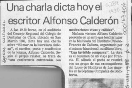 Una Charla dicta hoy el escritor Alfonso Calderón  [artículo].