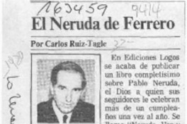 El Neruda de Ferrero  [artículo] Carlos Ruiz-Tagle.