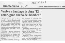 Vuelve a Santiago la obra "El amor, gran sueño del hombre"  [artículo].
