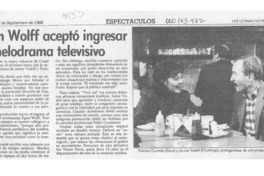 Egon Wolff aceptó ingresar al melodrama televisivo  [artículo].